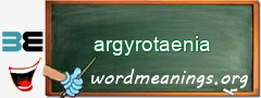 WordMeaning blackboard for argyrotaenia